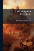 Cover: El Fuero Viejo De Castilla... - Nabu Press