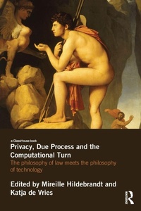 Abbildung von: Privacy, Due Process and the Computational Turn - Routledge