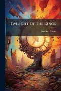 Cover: Twilight of the Kings - Nabu Press