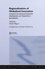 Cover: Regionalisation of Globalised Innovation - Routledge