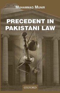 Enlarge image Cover: Precedent in Pakistani Law - OUP Pakistan