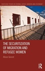 Cover: The Securitization of Migration and Refugee Women - Routledge