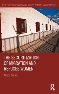 Enlarge image Cover: The Securitization of Migration and Refugee Women - Routledge