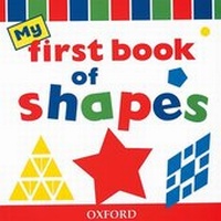 Enlarge image Cover: My First Book of Shapes - Oxford University Press
