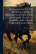 Cover: An Account of the Introduction of Merino Sheep Into the Different States of Europe, and at the Cape of Good Hope - Nabu Press