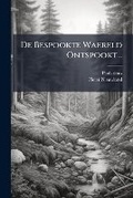 Cover: de Bespookte Waereld Ontspookt... - Nabu Press