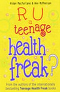 Cover: R U a Teenage Health Freak? - Oxford University Press