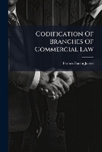 Enlarge image Cover: Codification of Branches of Commercial Law - Nabu Press