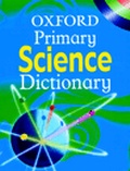 Cover: OXFORD PRIMARY SCIENCE DICTIONARY - Oxford University Press