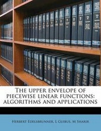 Enlarge image Cover: The Upper Envelope of Piecewise Linear Functions - Nabu Press