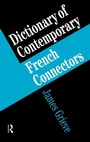 Cover: A Dictionary of French Connectors - Routledge