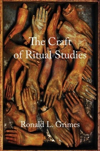 Enlarge image Cover: The Craft of Ritual Studies - Oxford University Press Inc