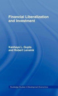 Enlarge image Cover: Financial Liberalization and Investment - Routledge