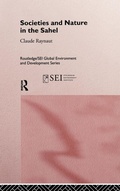 Cover: Societies and Nature in the Sahel - Routledge
