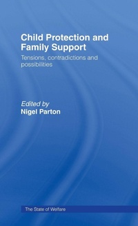 Enlarge image Cover: Child Protection and Family Support - Routledge