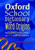 Cover: OXFORD SCHOOL DICTIONARY OF WORDS ORIGINS - Oxford University Press