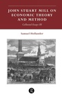 Cover: John Stuart Mill on Economic Theory and Method - Routledge