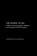 Cover: The School I'd Like - Routledge Falmer