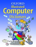 Cover: OXFORD COMPUTER ILLUSTRATED DICTIONARY - Oxford University Press