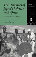 Cover: The Dynamics of Japan's Relations with Africa - Routledge