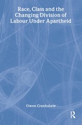 Cover: Race, Class and the Changing Division of Labour Under Apartheid - Routledge