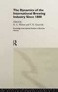 Cover: The Dynamics of the Modern Brewing Industry - Routledge