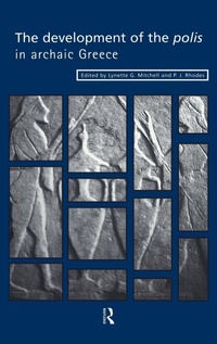 Enlarge image Cover: The Development of the Polis in Archaic Greece - Routledge