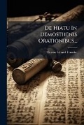 Cover: de Hiatu in Demosthenis Orationibus... - Nabu Press