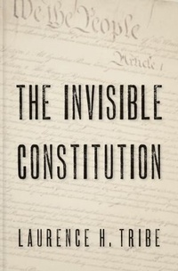 Enlarge image Cover: The Invisible Constitution - Oxford University Press Inc
