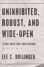 Cover: Uninhibited, Robust, and Wide-Open - Oxford University Press Inc