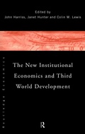 Cover: The New Institutional Economics and Third World Development - Routledge