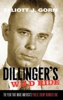 Cover: Dillinger's Wild Ride - Oxford University Press Inc