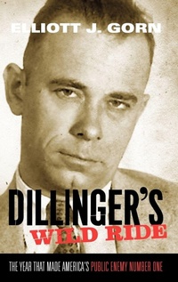 Enlarge image Cover: Dillinger's Wild Ride - Oxford University Press Inc