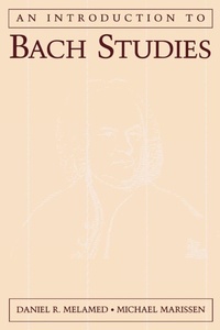 Enlarge image Cover: An Introduction to Bach Studies - Oxford University Press Inc