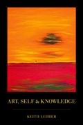 Cover: Art, Self and Knowledge - Oxford University Press Inc