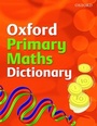 Cover: OXFORD PRIMARY MATHS DICTIONARY - Oxford University Press