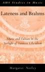 Cover: Lateness and Brahms - Oxford University Press Inc