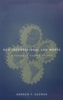 Cover: How International Law Works - Oxford University Press Inc
