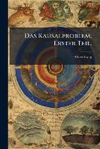 Enlarge image Cover: Das Kausalproblem. Erster Teil. - Nabu Press