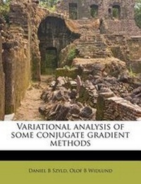 Enlarge image Cover: Variational Analysis of Some Conjugate Gradient Methods - Nabu Press