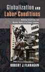 Cover: Globalization and Labor Conditions - Oxford University Press Inc