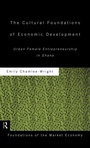 Cover: The Cultural Foundations of Economic Development - Routledge