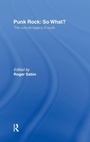 Cover: Punk Rock: So What? - Routledge