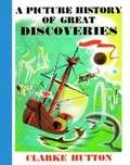 Cover: A Picture History Of Great Discoveries - Oxford University Press