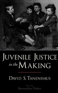 Cover: Juvenile Justice in the Making - Oxford University Press Inc