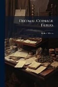 Enlarge image Cover: Decimal Coinage Tables - Nabu Press