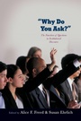 Cover: Why Do You Ask? - Oxford University Press Inc
