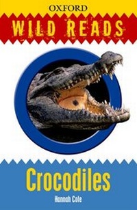 Enlarge image Cover: Wild Reads: Crocodiles - Oxford University Press