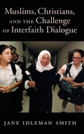 Cover: Muslims, Christians, and the Challenge of Interfaith Dialogue - Oxford University Press Inc