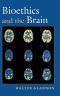 Bild: Bioethics and the Brain - Oxford University Press Inc